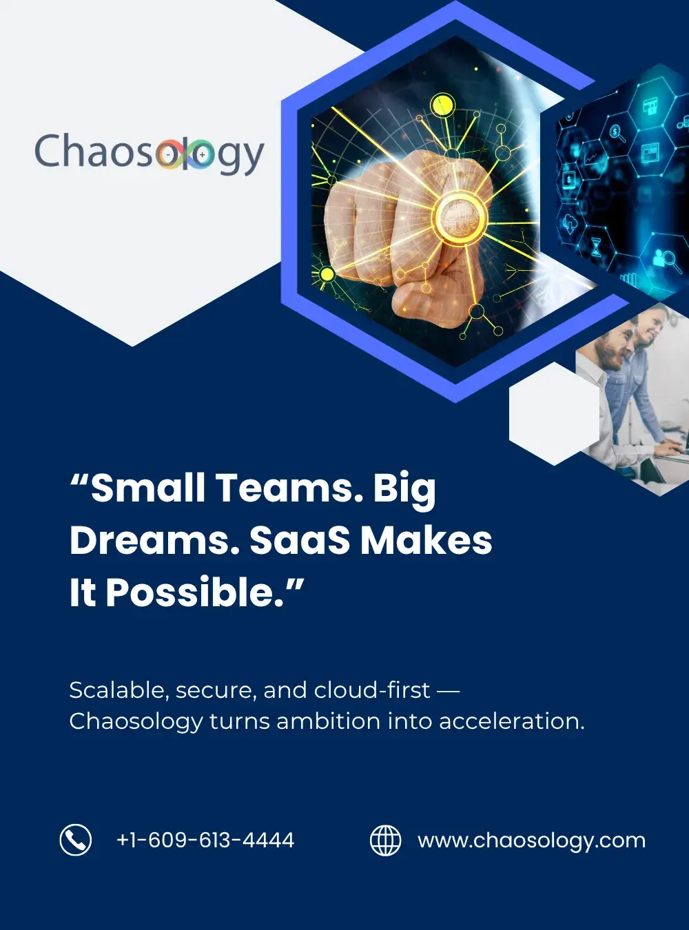 “Chaosology banner featuring a futuristic hand-touch interface representing SaaS innovation with text ‘Small Teams. Big Dreams. SaaS Makes It Possible.’ promoting scalable and secure cloud solutions.”