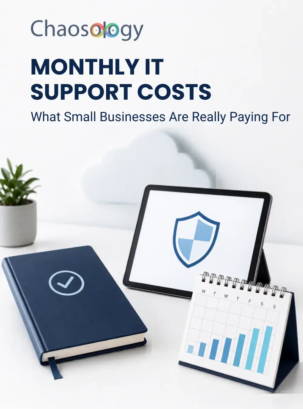 Monthly IT support costs for small businesses with a security tablet, planning notebook, and cost-tracking calendar.